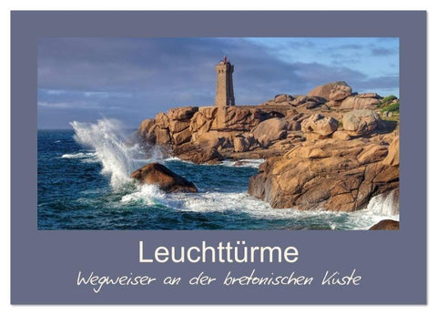 Leuchttürme - Wegweiser an der bretonischen Küste (Wandkalender 2026 DIN A2 quer), CALVENDO Monatskalender