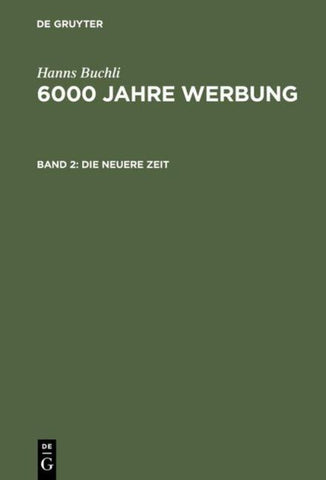Hanns Buchli: 6000 Jahre Werbung / Die neuere Zeit