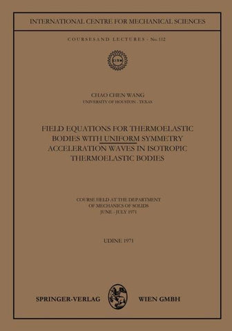 Field Equations for Thermoelastic Bodies with Uniform Symmetry