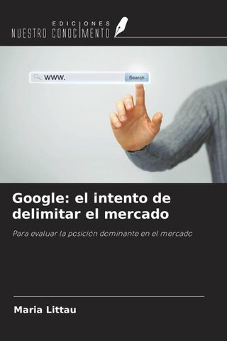 Google: el intento de delimitar el mercado