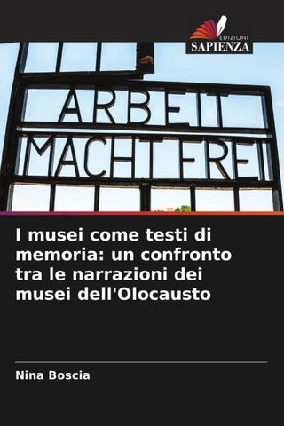 I musei come testi di memoria: un confronto tra le narrazioni dei musei dell'Olocausto