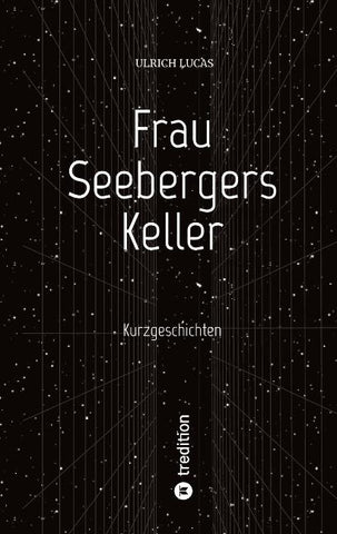 Frau Seebergers Keller