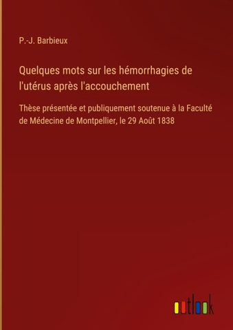 Quelques mots sur les hémorrhagies de l'utérus après l'accouchement