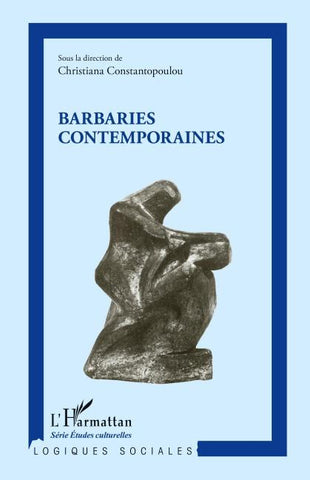 Barbaries contemporaines