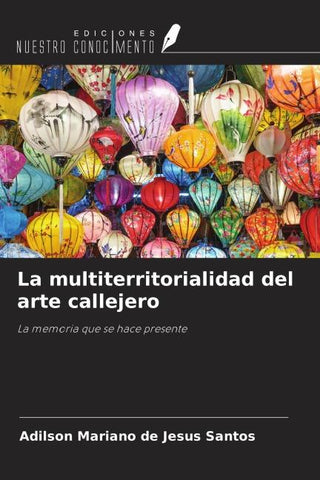 La multiterritorialidad del arte callejero