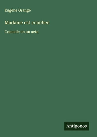 Madame est couchee
