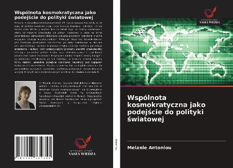 Wspólnota kosmokratyczna jako podej¿cie do polityki ¿wiatowej