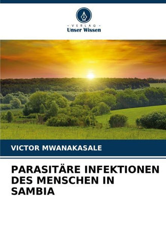 PARASITÄRE INFEKTIONEN DES MENSCHEN IN SAMBIA
