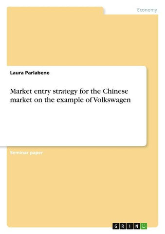 Market entry strategy for the Chinese market on the example of Volkswagen