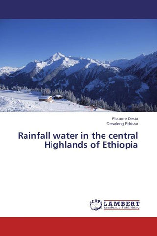 Rainfall water in the central Highlands of Ethiopia