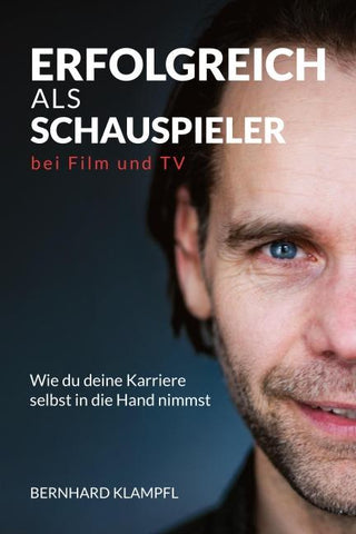 ERFOLGREICH ALS SCHAUSPIELER BEI FILM UND TV