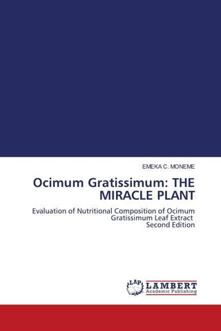 Ocimum Gratissimum: THE MIRACLE PLANT