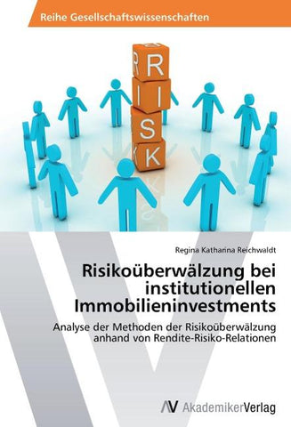 Risikoüberwälzung bei institutionellen Immobilieninvestments