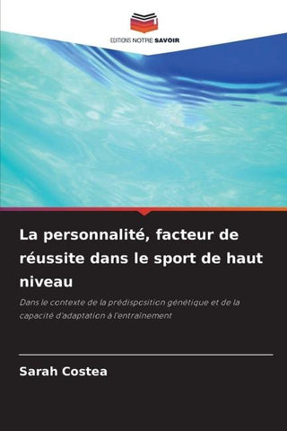 La personnalité, facteur de réussite dans le sport de haut niveau