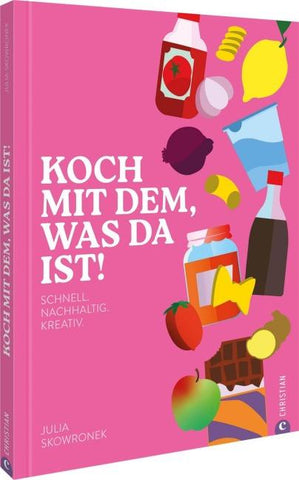 Koch mit dem, was da ist!