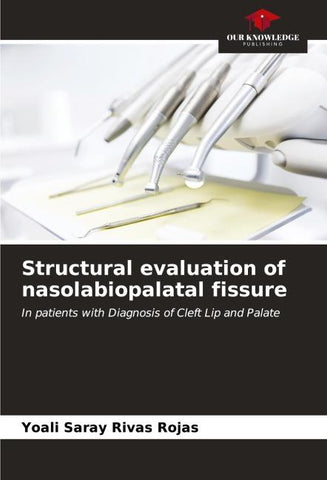 Structural evaluation of nasolabiopalatal fissure