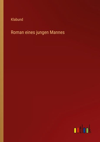 Roman eines jungen Mannes
