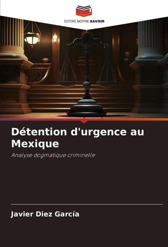 Détention d'urgence au Mexique