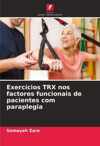 Exercícios TRX nos factores funcionais de pacientes com paraplegia