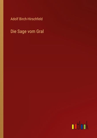 Die Sage vom Gral