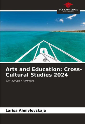 Arts and Education: Cross-Cultural Studies 2024
