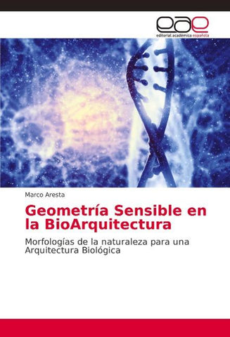 Geometría Sensible en la BioArquitectura