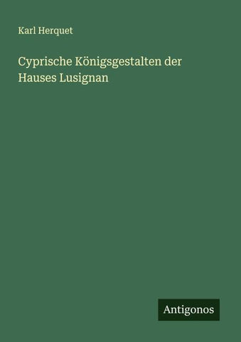 Cyprische Königsgestalten der Hauses Lusignan