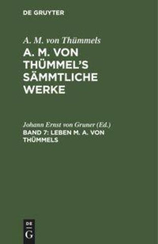 Leben M. A. von Thümmels