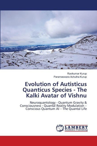 Evolution of Autisticus Quanticus Species - The Kalki Avatar of Vishnu