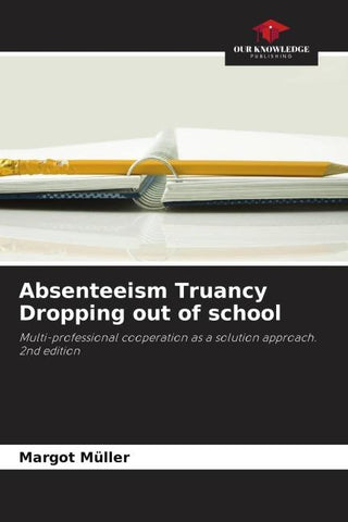 Absenteeism Truancy Dropping out of school