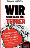 Wir sind dann mal teurer