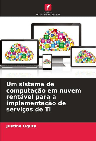 Um sistema de computação em nuvem rentável para a implementação de serviços de TI