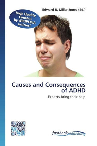 Causes and Consequences of ADHD