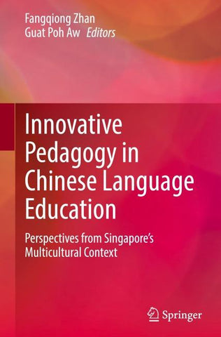 Innovative Pedagogy in Chinese Language Education