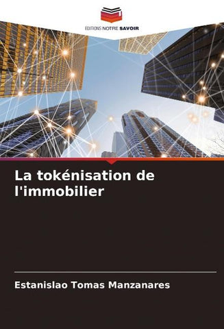 La tokénisation de l'immobilier