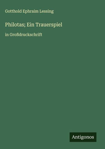 Philotas; Ein Trauerspiel