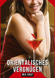 Orientalisches Vergnügen