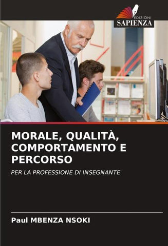 MORALE, QUALITÀ, COMPORTAMENTO E PERCORSO