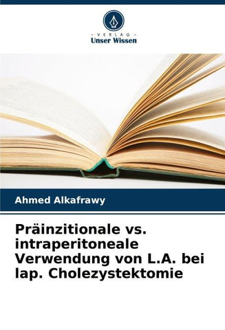 Präinzitionale vs. intraperitoneale Verwendung von L.A. bei lap. Cholezystektomie