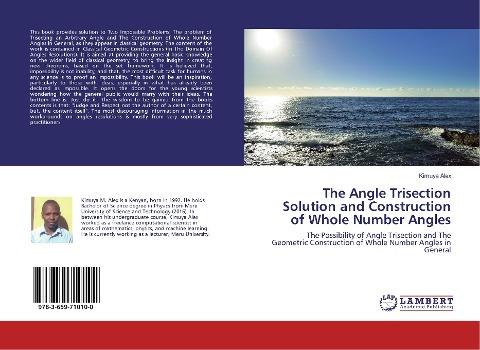 The Angle Trisection Solution and Construction of Whole Number Angles