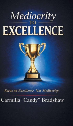 Mediocrity to Excellence