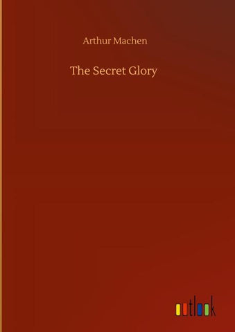 The Secret Glory