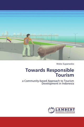 Towards Responsible Tourism