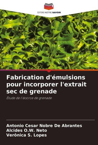 Fabrication d'émulsions pour incorporer l'extrait sec de grenade