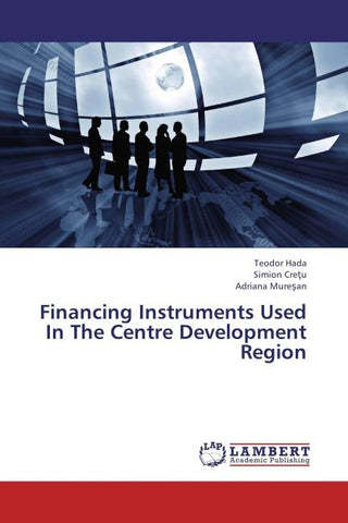 Financing Instruments Used In The Centre Development Region