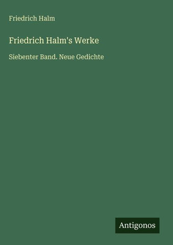 Friedrich Halm's Werke