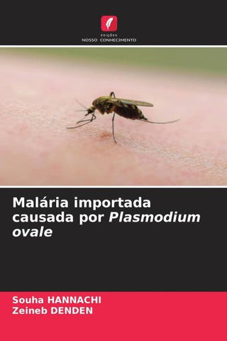 Malária importada causada por Plasmodium ovale