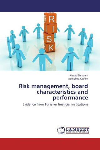 Risk management, board characteristics and performance
