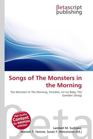 Songs of The Monsters in the Morning