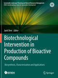 Biotechnological Intervention in Production of Bioactive Compounds